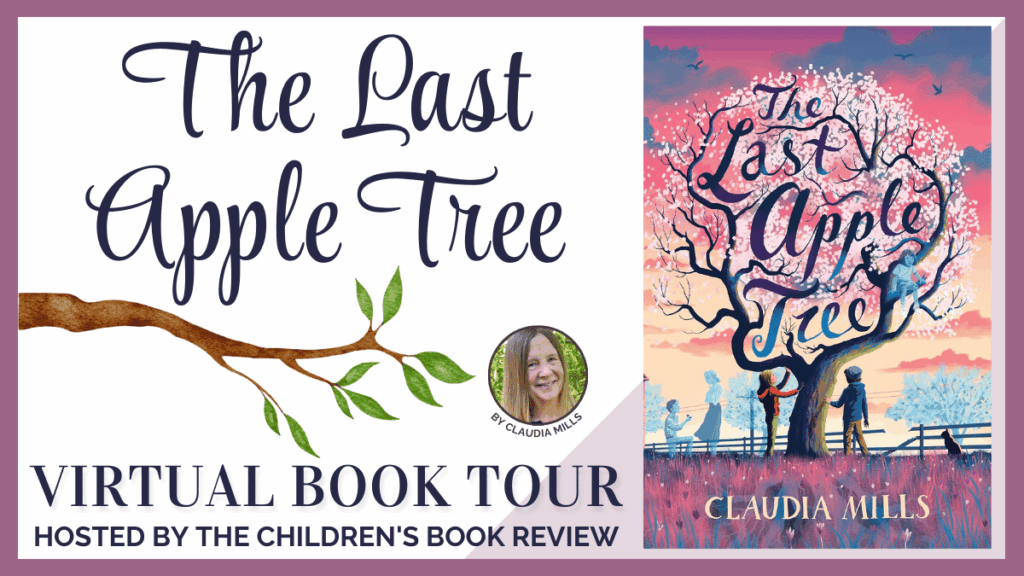 The Last Apple Tree Tour Header | The Children's Book Review
