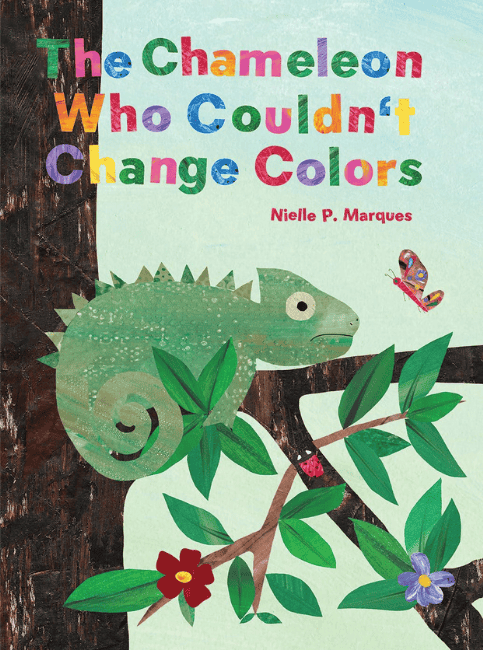 The Chameleon Who Couldnt Change Colors | The Children's Book Review The Chameleon Who Couldn't Change Colors: Book Cover