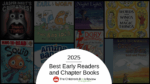 16 of the Best Early Readers and Chapter Books of 2025