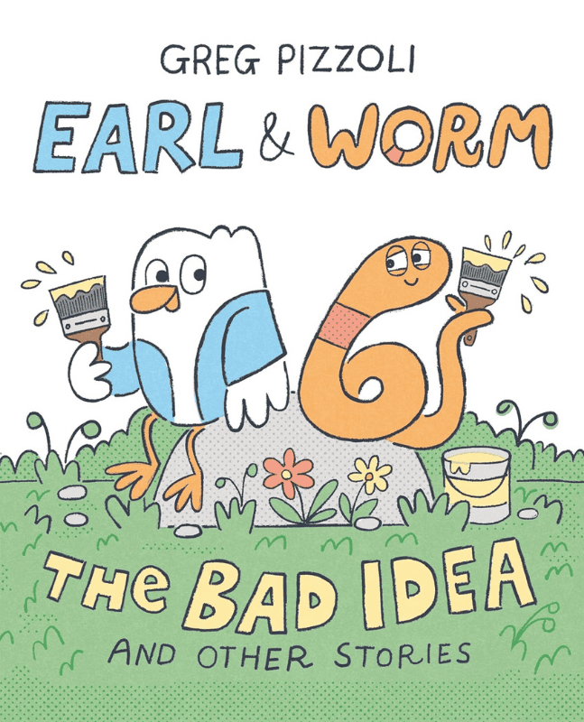 Earl Worm 1 The Bad Idea and Other Stories | The Children's Book Review Earl & Worm #1: The Bad Idea and Other Stories: Book Cover