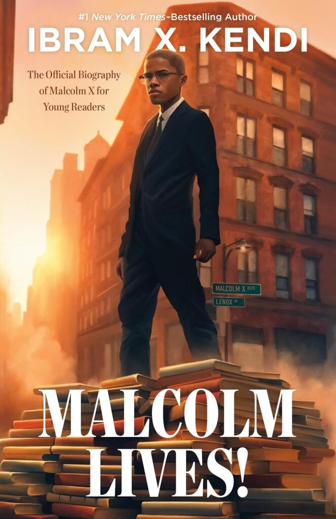 Malcom Lives!: The Official Biography of Malcolm X for Young Readers: Book Cover
