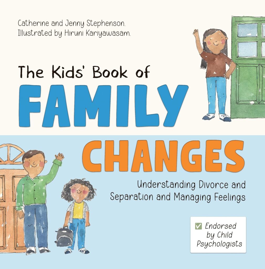 The Kids’ Book of Family Changes: Understanding Divorce and Separation and Managing Feelings: Book Cover