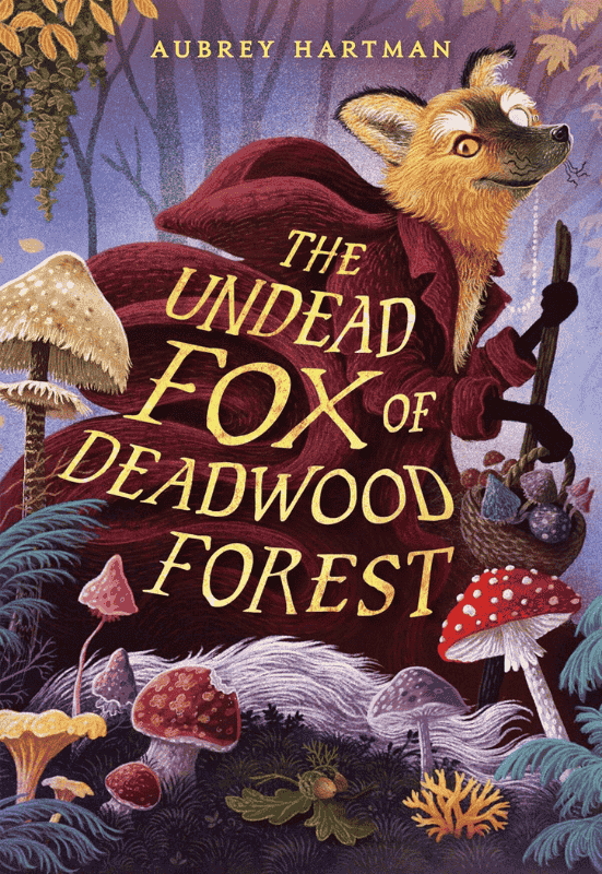 The Undead Fox of Deadwood Forest: Book Cover