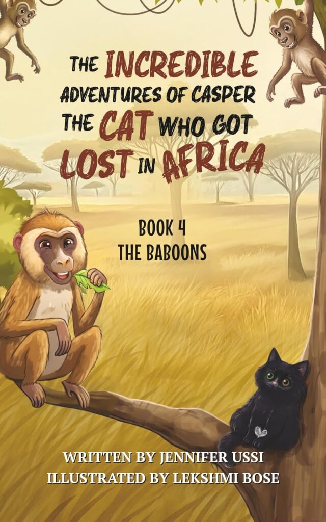 The Incredible Adventures of Casper the Cat Who Got Lost in Africa: Book 4 – The Baboons: Book Cover