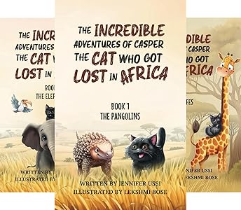 The Incredible Adventures of Casper the Cat Who Got Lost in Africa Series: Book Coveres
