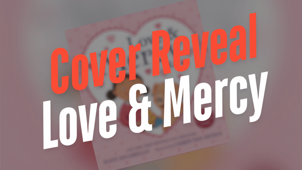 Cover Reveal Love and Mercy 2