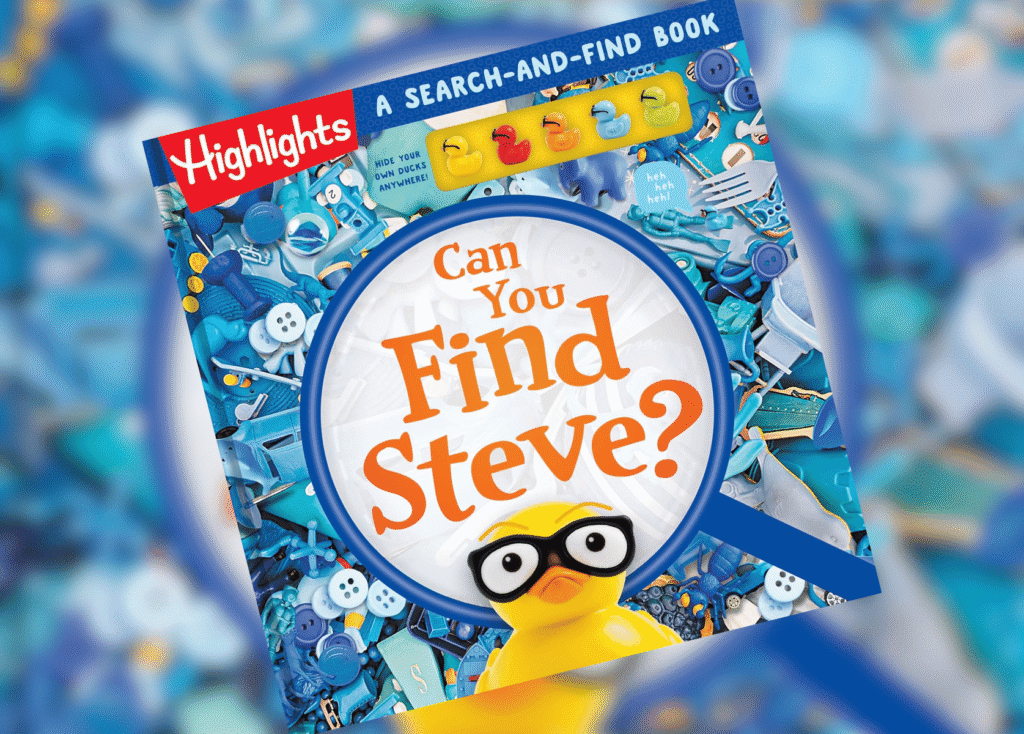 Can You Find Steve Header | The Children's Book Review Bright Highlights search-and-find book cover with a blue collage background and a magnified circle reading 'Can You Find Steve?' beside a duck wearing glasses.