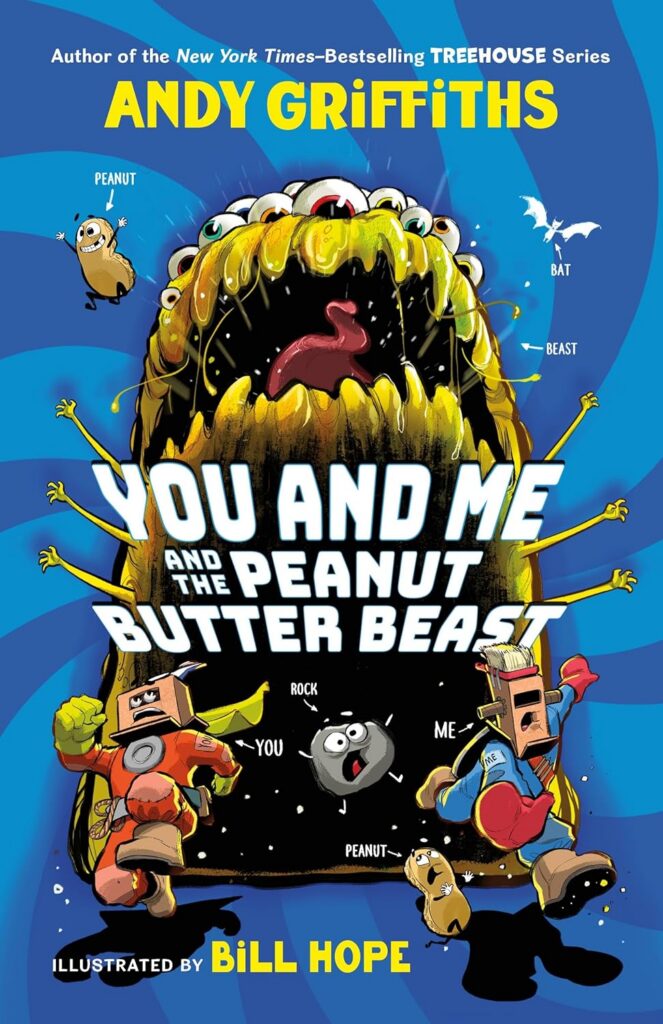 Colorful children's book cover with a giant peanut-butter monster mouth, yellow title text 'YOU AND ME AND THE PEANUT BUTTER BEAST,' and two square‑headed kids at the bottom.