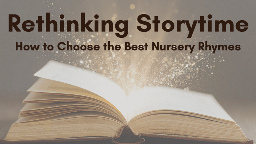 Open book with sparkling particles and the title 'Rethinking Storytime' with the subtitle about choosing nursery rhymes (informative hero image).