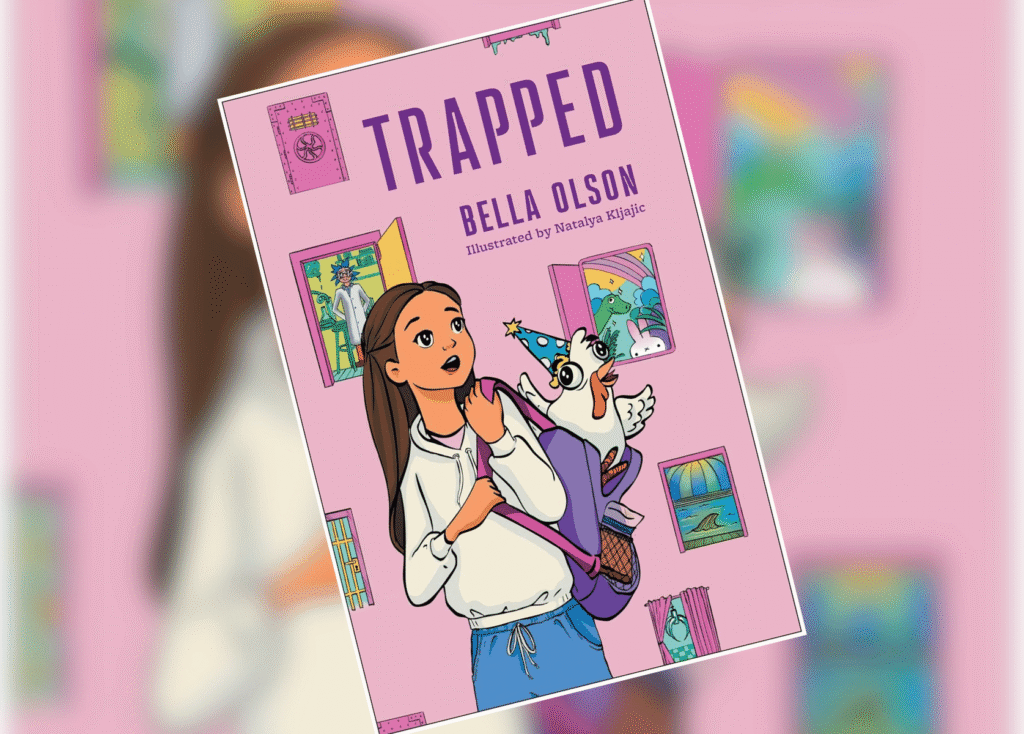 Trapped Header | The Children's Book Review Pink children's book cover for 'Trapped' by Bella Olson, illustrated by Natalya Klijacic, featuring a girl with a backpack and a cartoon duck.