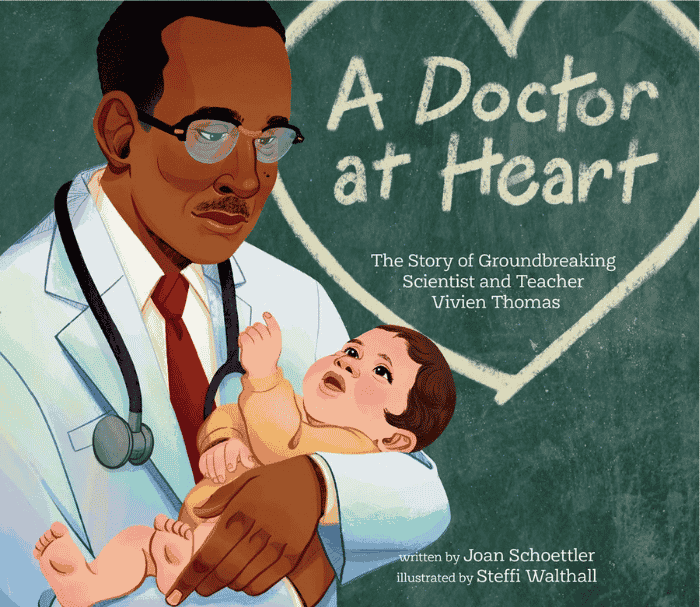 A Doctor at Heart: The Groundbreaking Scientist and Teacher Vivien Thomas: Book Cover