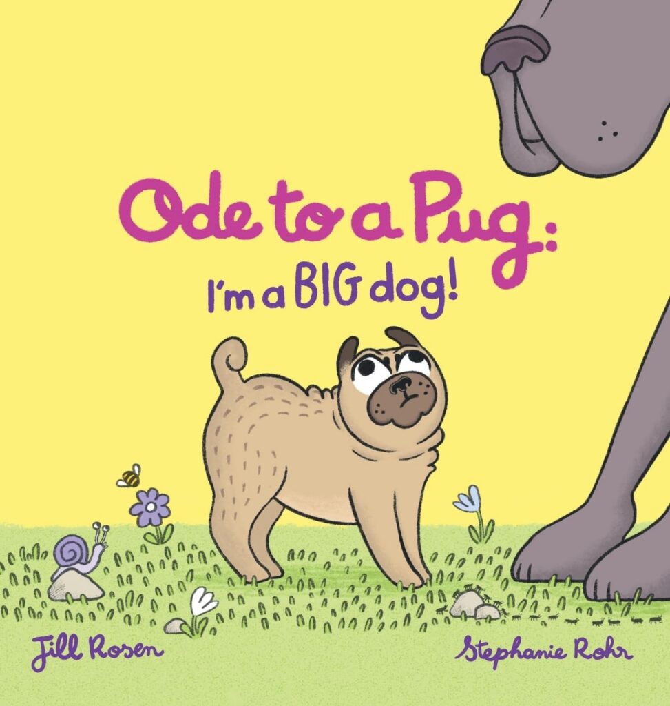 Ode to Pug: I'm a BIG Dog!: Book Cover