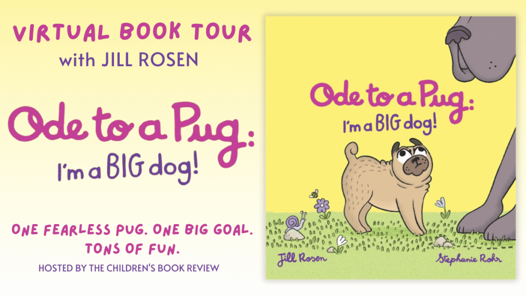 Promotional banner for a virtual book tour: Ode to a Pig—I'm a BIG dog!—with Jill Rosen, featuring colorful title text and a cartoon book cover on the right.