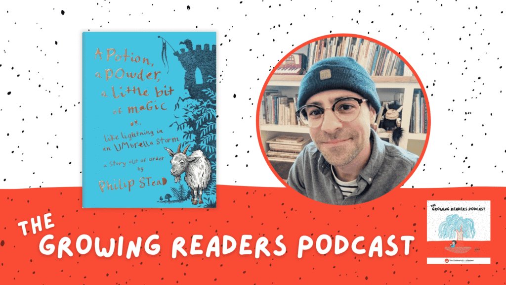 Philip C Stead on Writing with Heart Humor and a Little Bit of Magic | The Children's Book Review Philip C Stead on Writing with Heart Humor and a Little Bit of Magic