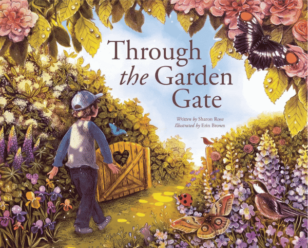 Through the Garden Gate | The Children's Book Review Through the Garden Gate: Book Cover
