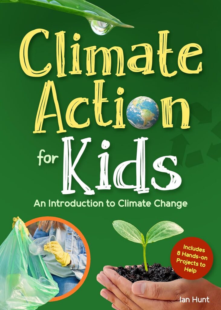 Climate Action for Kids | The Children's Book Review Climate Action for Kids (An Introduction to Climate Change): Book Cover