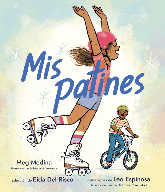 Mis patines | The Children's Book Review Cover of Mis Patines with a girl roller-skating in a pink helmet beside a boy on a bicycle, set against a pastel background.