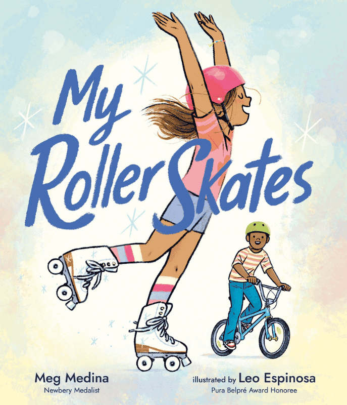 My Roller Skates | The Children's Book Review Cover of the book My Roller Skates: a girl in a pink helmet roller-skates with arms raised, a boy rides a bike beside her; author Meg Medina, illustrator Leo Espinosa.