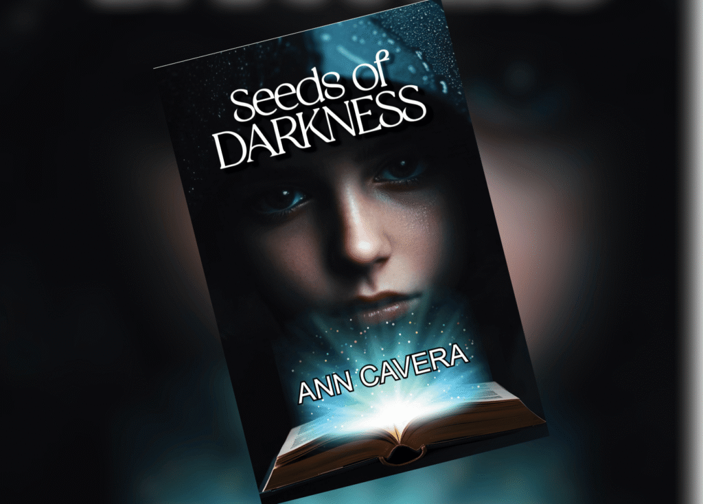 Book cover for Seeds of Darkness by Ann Cavera, showing a close-up of a woman's face in darkness with a glowing open book at the bottom.