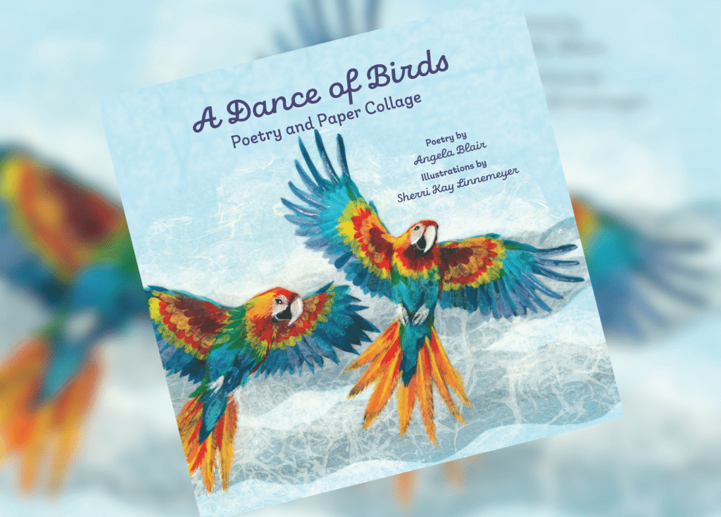 A Dance of Birds Header | The Children's Book Review Cover of a poetry book titled 'A Dance of Birds' with colorful parrots in flight on a pale blue background.
