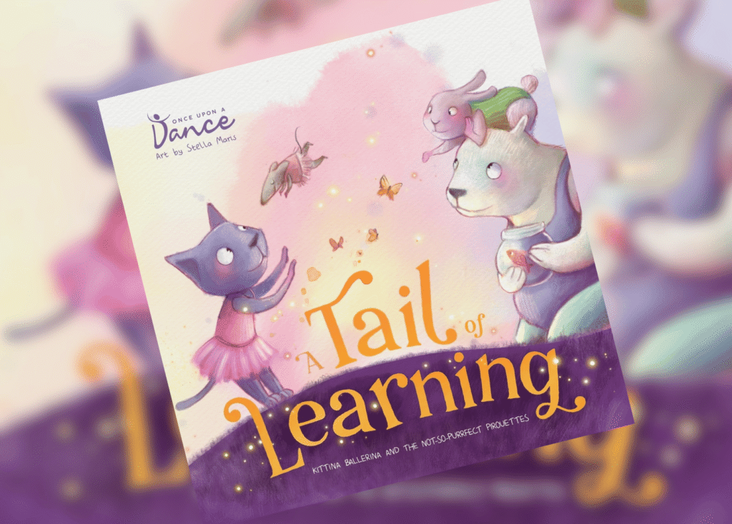 A Tail of Learning Kittina Ballerina and the Not So Purrfect Pirouettes Header | The Children's Book Review Cover of a children's book titled 'A Tail of Learning' with pastel illustration of a blue cat in a pink tutu and a bear on a lavender background.