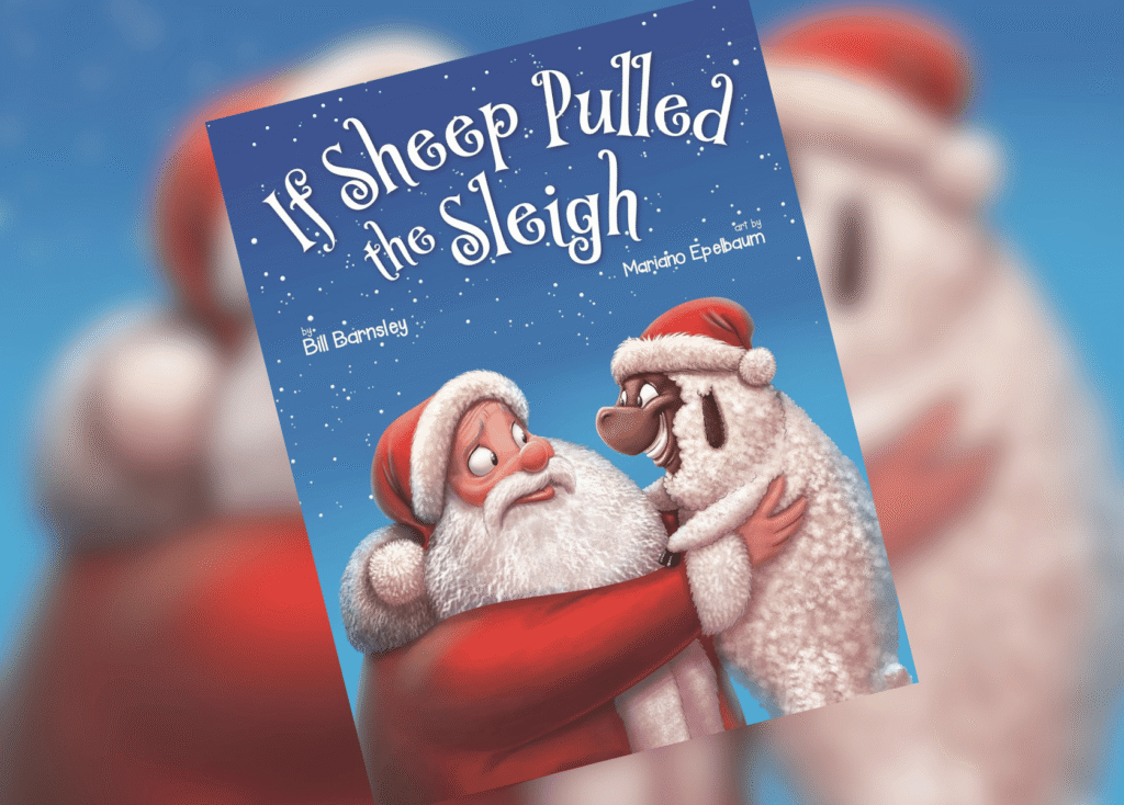 Book cover for 'If Sheep Pulled the Sleigh' featuring Santa hugging a fluffy sheep against a blue, snowy night sky.