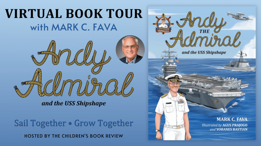 Andy the Admiral Tour Header | The Children's Book Review Promotional banner for a virtual book tour of 'Andy the Admiral and the USS Shipshape,' showing the book cover, navy theme, and tour details with author name Mark C. Fava.