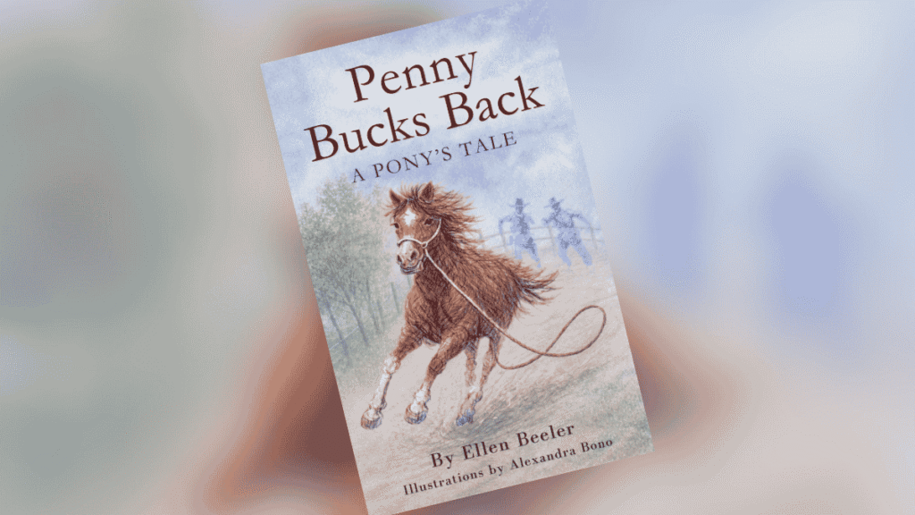 Penny Bucks Back A Ponys Tale Dedicated Review | The Children's Book Review Penny Bucks Back A Ponys Tale Dedicated Review