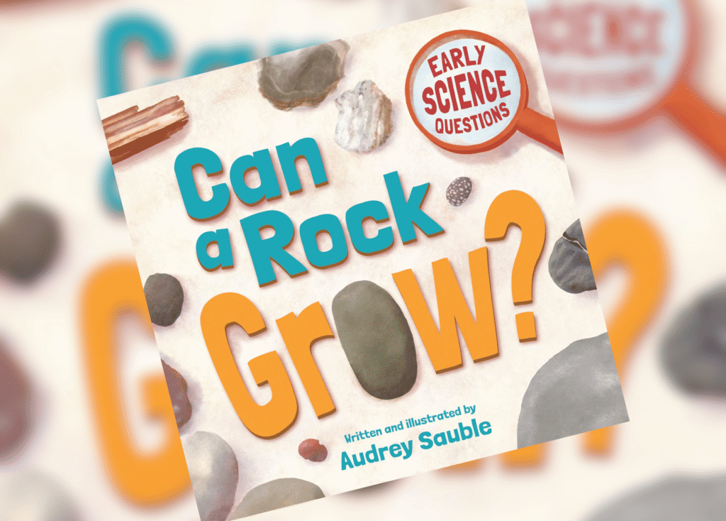 Can a Rock Grow Header | The Children's Book Review