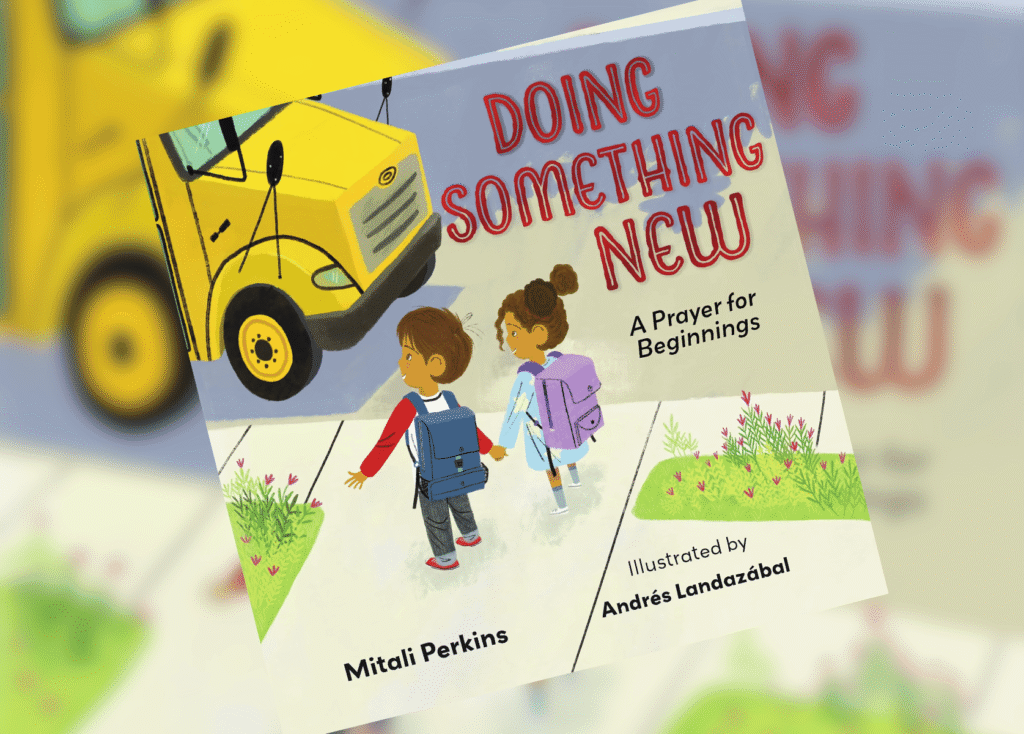 Doing Something New A Prayer for Beginnings Header | The Children's Book Review
