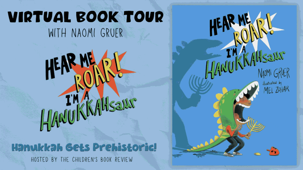 Hear Me Roar Im a HANUKKAHsaur Tour Header V2 | The Children's Book Review Hear Me Roar Im a HANUKKAHsaur Tour Header