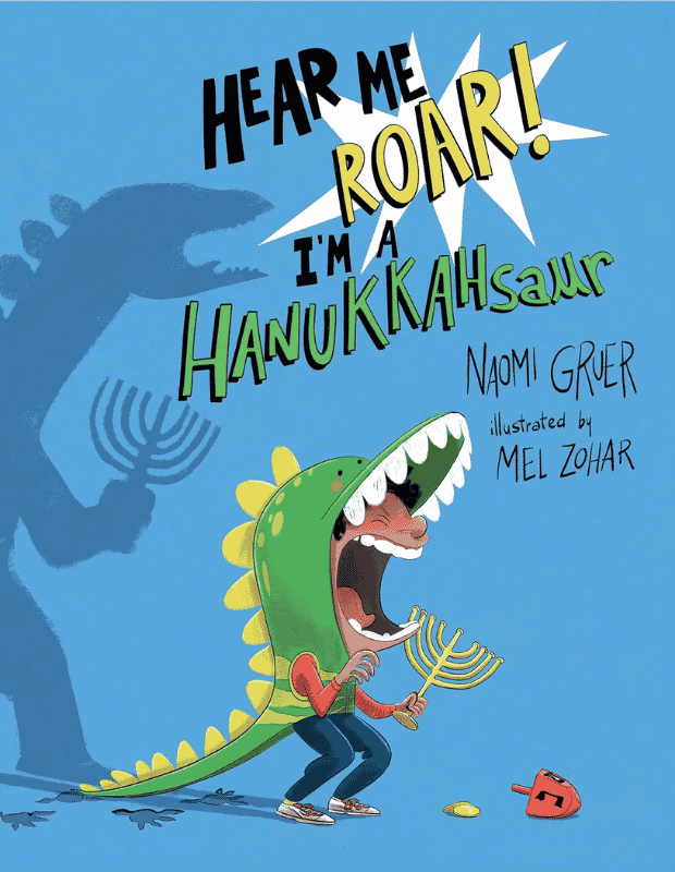 Hear Me Roar Im a Hanukkahsaur | The Children's Book Review Hear Me Roar! I'm a Hanukkahsaur: Book Cover