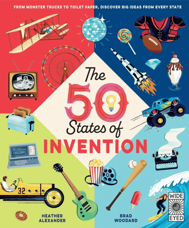 The 50 States of Innovation | The Children's Book Review The 50 States of Invention: Coast to Coast Innovation and Creation: Book Cover