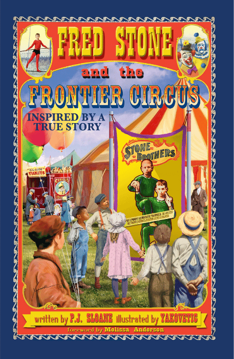 Fred Stone and the Frontier Circus | The Children's Book Review Fred Stone and the Frontier Circus: Book Cover