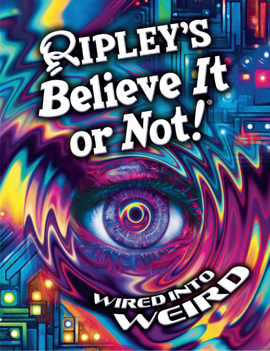 Ripleys Believe It or Not Wired Into Weird | The Children's Book Review Ripley’s Believe it or Not: Wired into Weird: Book Cover