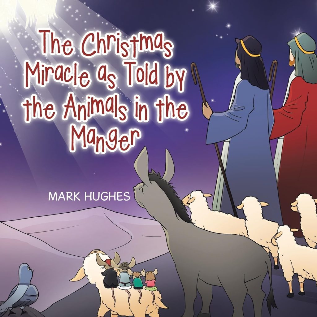Version 100 | The Children's Book Review The Christmas Miracle as Told by the Animals in the Manger: Book Cover