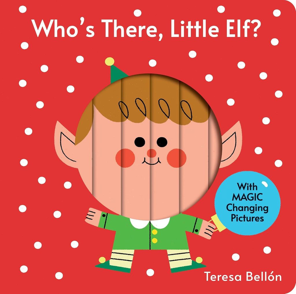 Whos There Little Elf | The Children's Book Review Who's There, Little Elf?: Book Cover