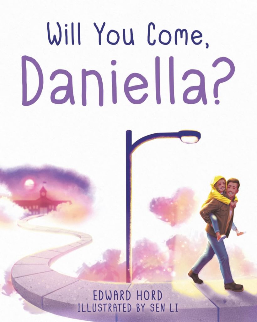 Version 100 | The Children's Book Review Will You Come, Daniella? Book Cover